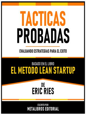 cover image of Tacticas Probadas--Basado En El Libro El Metodo Lean Startup De Eric Ries